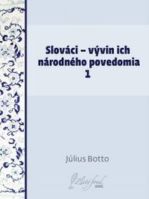 Obálka Slováci — vývin ich národného povedomia 1
