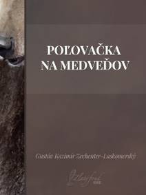 Obálka Poľovačka na medveďov