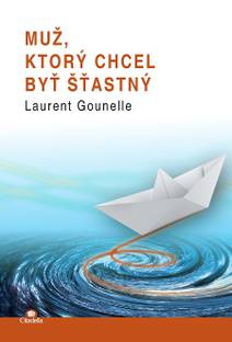Obálka Muž, ktorý chcel byť šťastný