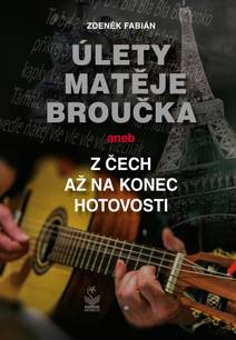 Obálka Úlety Matěje Broučka, aneb, Z Čech až na konec hotovosti