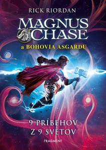 Obálka Magnus Chase – 9 príbehov z 9 svetov