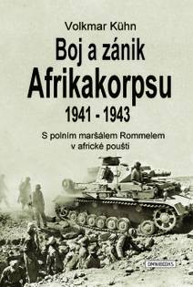 Obálka Boj a zánik Afrikakorpsu 1941-43