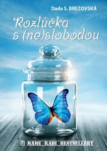 Obálka Rozlúčka s (ne)slobodou