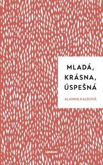 Obálka Mladá, krásna, úspešná
