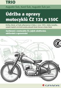 Obálka Údržba a opravy motocyklů ČZ 125 a 150C