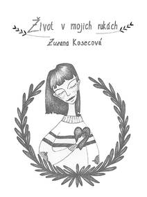 Obálka Život v mojich rukách