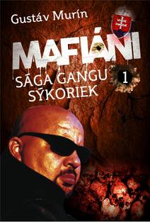 Obálka Mafiáni - Sága gangu Sýkoriek I.