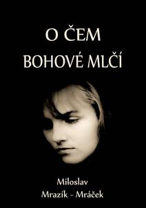 Obálka O čem bohové mlčí