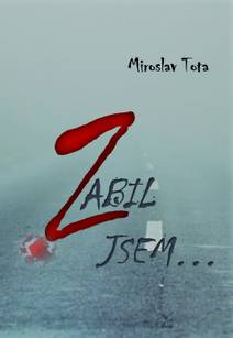 Obálka Zabil jsem…