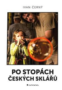 Obálka Po stopách českých sklářů