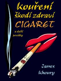 Obálka Kouření škodí zdraví cigaret a další povídky