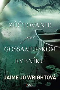 Obálka Zúčtovanie pri Gossamerskom rybníku