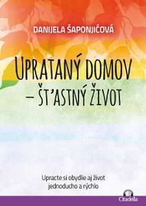 Obálka Uprataný domov - štastný život
