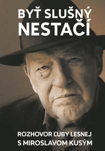 Obálka Byť slušný nestačí