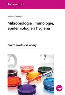 Obálka Mikrobiologie, imunologie, epidemiologie a hygiena