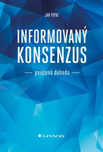 Obálka Informovaný konsenzus - poučená dohoda