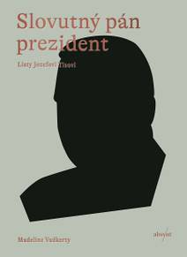 Obálka Slovutný pán prezident