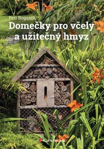 Obálka Domečky pro včely a užitečný hmyz