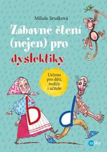Obálka Zábavné čtení (nejen) pro dyslektiky