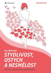 Obálka Jak překonat stydlivost, ostych a nesmělost