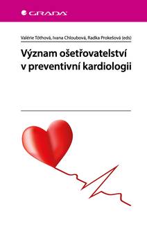 Obálka Význam ošetřovatelství v preventivní kardiologii