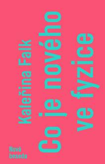 Obálka Co je nového ve fyzice