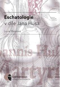 Obálka Eschatologie v díle Jana Husa