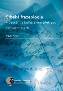 Obálka Srbská frazeologie v českém a bulharském překladu