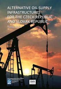 Obálka Alternative Oil Supply Infrastructures for the Czech Republic and Slovak Republic