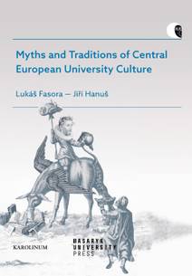 Obálka Myths and Traditions of Central European University Culture