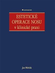 Obálka Estetické operace nosu v klinické praxi