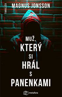 Obálka Muž, který si hrál s panenkami