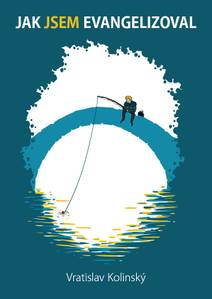 Obálka Jak Jsem evangelizoval