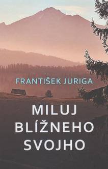 Obálka Miluj blížneho svojho