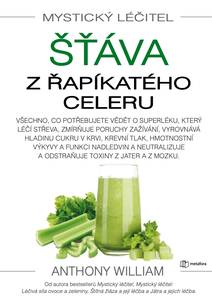 Obálka Mystický léčitel: Šťáva z řapíkatého celeru