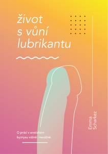 Obálka Život s vůní lubrikantu