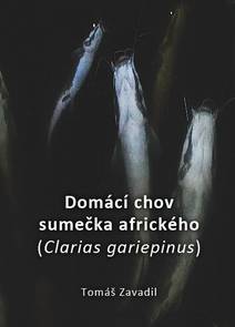 Obálka Domácí chov sumečka afrického (Clarias gariepinus)