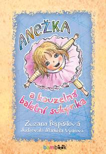 Obálka Anežka a kouzelná baletní sukýnka