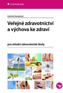 Obálka Veřejné zdravotnictví a výchova ke zdraví