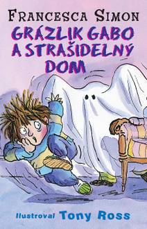 Obálka Grázlik Gabo a strašidelný dom