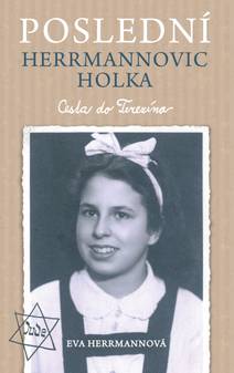 Obálka Poslední Herrmannovic holka – Cesta do Terezína