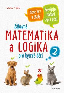 Obálka Zábavná matematika a logika pro bystré děti 2