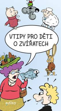 Obálka Vtipy pro děti o zvířatech