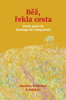 Obálka Běž, řekla cesta