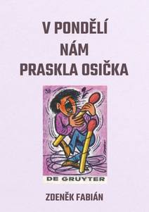 Obálka V pondělí nám praskla osička