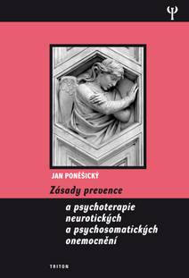 Obálka Zásady prevence a psychoterapie neurotických a psychosomatických onemocnění