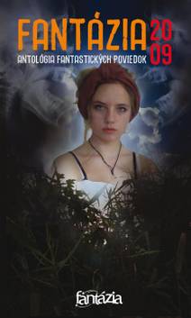 Obálka Fantázia 2009 – antológia fantastických poviedok