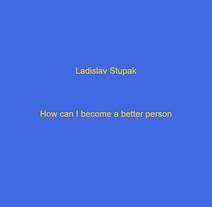 Obálka How I become a better person?
