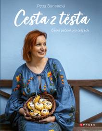 Obálka Petra Burianová: Cesta z těsta