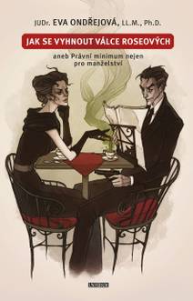 Obálka Jak se vyhnout válce Roseových aneb Právní minimum nejen pro manželství